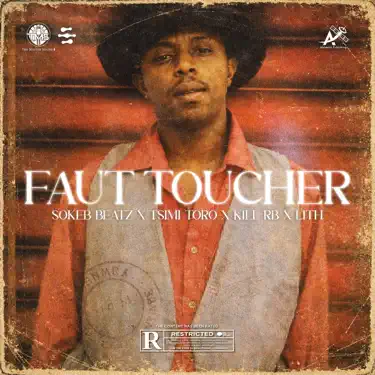 Faut toucher (feat. Tsimi Toro, Kill RB & LITH)