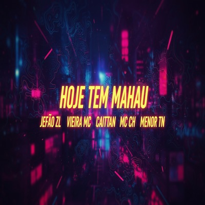 Hoje Tem Mahau - Single