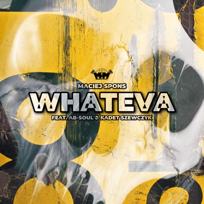 Whateva (feat. Ab-Soul & Kadet Szewczyk) - Single