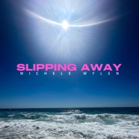 Slipping Away - Single - Michele Wylen