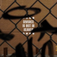 Divorce is not in Heaven - Single - Cellus Hamilton
