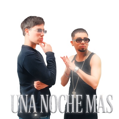 Una Noche Más (feat. LLAMEN A BEBY) - Single