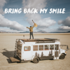 Bring Back My Smile - Isaac Turner