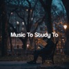 Music to Study To