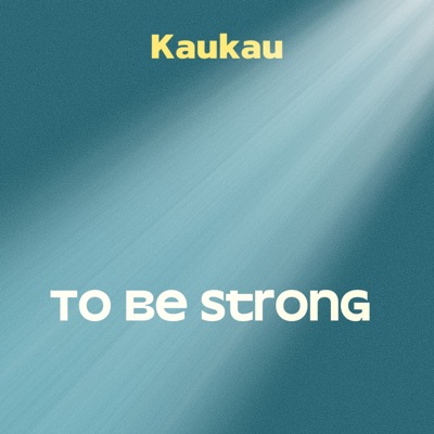 To Be Strong - Single