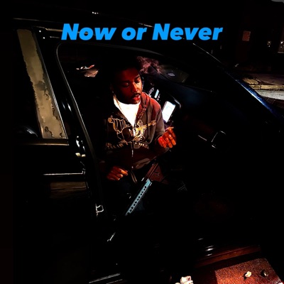 Now or Never - EP