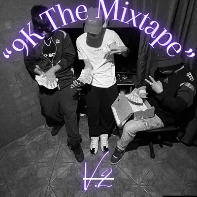 9K The Mixtape V.2