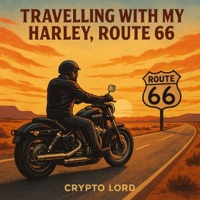 Travelling with My Harley, Route 66 - Single - Crypto Lord