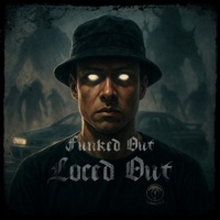Funked Out Loced Out (feat. Lord Infamous & Kingpin Skinny Pimp) - Single - Lumehill