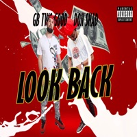 Look Back (feat. Don Shad) - Single - GB Two Good