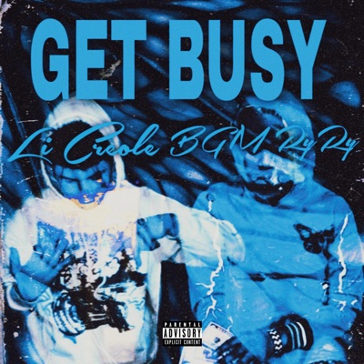 GET BUSY (feat. Bgm Ryry) - Single