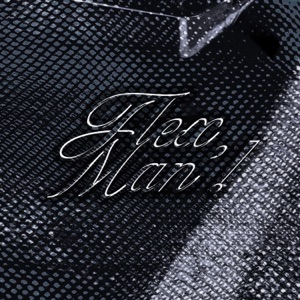 FLEX MAN'! - Single