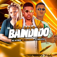 Na Caça do Bandido - Single - Eo Davizera, Mc Myres & DJ Malicia