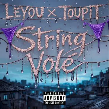 Leyou ft TOUPIT (STRING VOLÉ)
