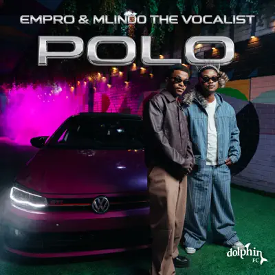 Listen to Polo - Single by Empro & Mlindo The Vocalist