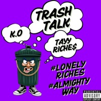 TRASH TALK - Single - Tayy Riche$