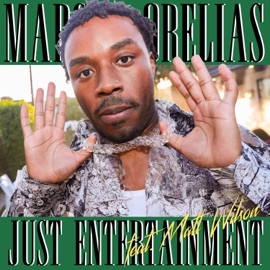 Just Entertainment (feat. Matt Wilson) Marcus Orelias