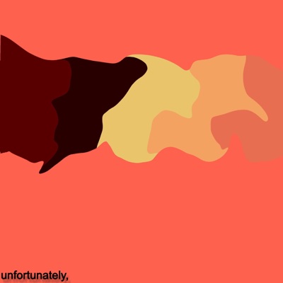 UNFORTUNATELY, - Single