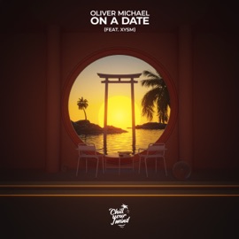 On a Date (feat. XYSM) Oliver Michael