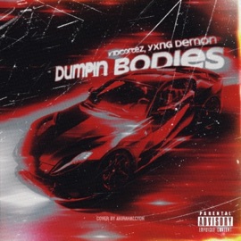 Dumpin Bodies KidCortez & Yxng Demon