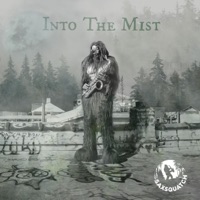 Into The Mist - Single - Saxsquatch