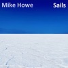 Mike Howe - Sails