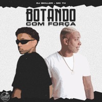 Botando Com Força (Eletrofunk) - Single - DJ Skiller & Mc Th