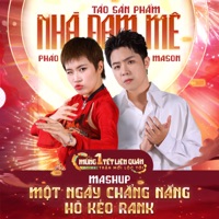 Một Ngày Chẳng Nắng / Hò Kéo Rank (Version Táo Liên Quân 2025) - Single - Pháo & Mason nguyen