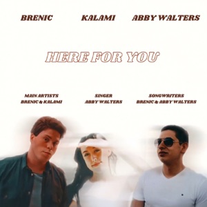 Here for You (feat. Abby Walters & Brenic)