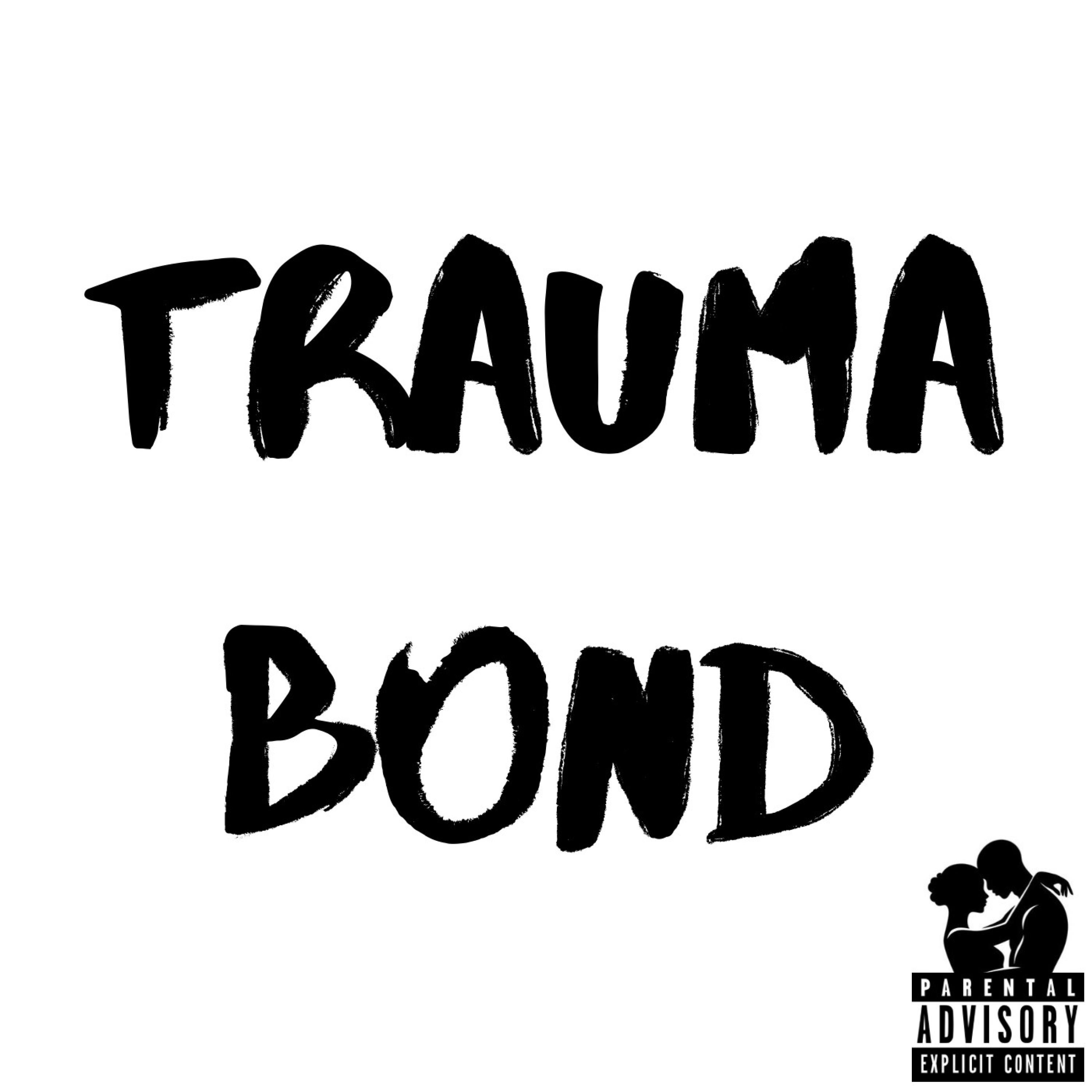 TRAUMA BOND - Single