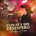 Con Fé Y Sin Desespero