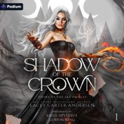 Shadow of the Crown - Lacey Carter Andersen