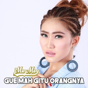 Chord Gitar Gue Mah Gitu Orangnya - iMeyMey