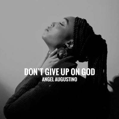 DON'T GIVE UP ON GOD