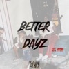 Better Dayz - Single