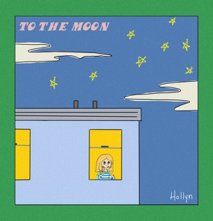 Hollyn To The Moon
