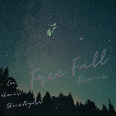 Free Fall (feat. Steez Rogers & Hemis) [Remix] - Single