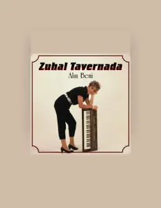 收听 Zuhal Tavernada、观看音乐视频、阅读小传、查看巡演日期等 ！