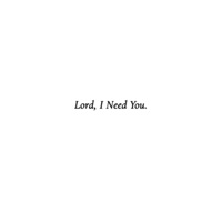 Lord, I Need You (feat. Just Juun) - Single - Brandon Michael
