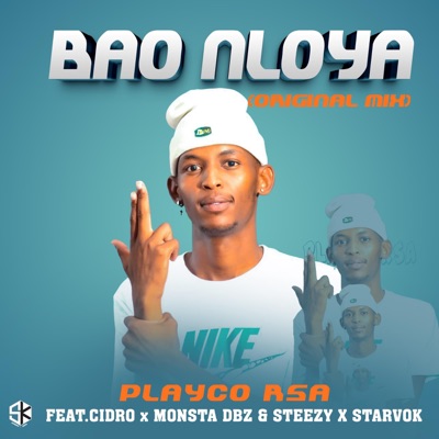 Bao nloya (feat. Cidro, Monsta DBZ, Steezy & Starvok) - Single