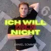 Ich will dich nicht