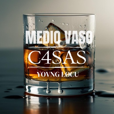 Medio Vaso (feat. Yovng Locu) - Single