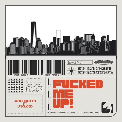 Fucked Me Up (feat. UNCLØSD) - Single