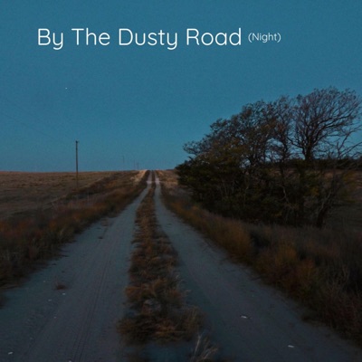 By The Dusty Road - Single