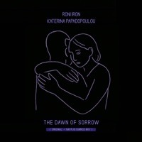 The Dawn of Sorrow - Single - Roni Iron & Katerina Papadopoulou