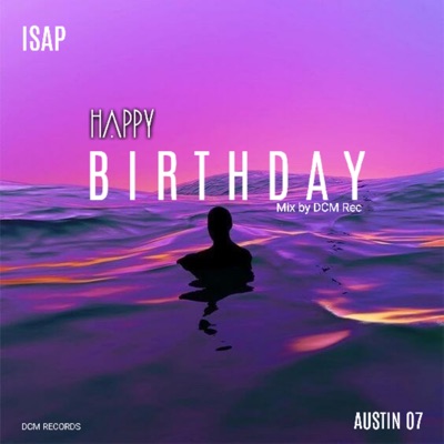 Happy Birthday (feat. Austin O7) - Single