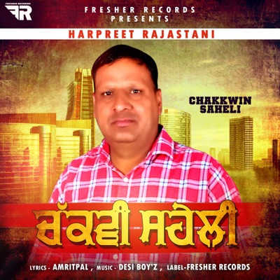 Chakkwin Saheli - Single