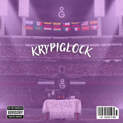 Krypiglock: Sientate y rapea Session, Vol. 6 (feat. Krypiglock) - Single