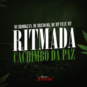 Ritmada Cachimbo da Paz (feat. MT)