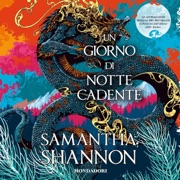 Un giorno di notte cadente - Samantha Shannon & Benedetta Gallo - traduttore